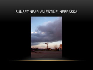 SUNSET NEAR VALENTINE, NEBRASKA