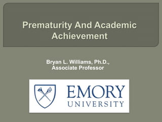 Bryan L. Williams, Ph.D.,
  Associate Professor
 