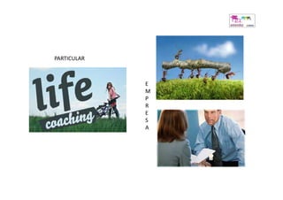 PARTICULAR



             E
             M
             P
             R
             E
             S
             A
 