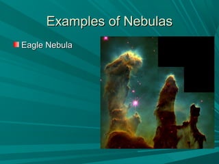 EExxaammpplleess ooff NNeebbuullaass 
EEaaggllee NNeebbuullaa 
 