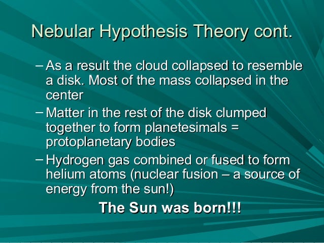 nebular hypothesis in a sentence