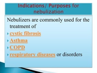 Nebulization | PPTX