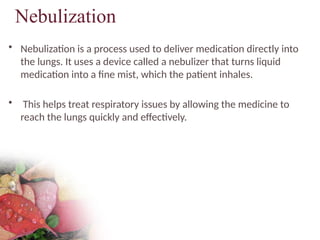 Nebulization(SDU).pptx................... | PPTX