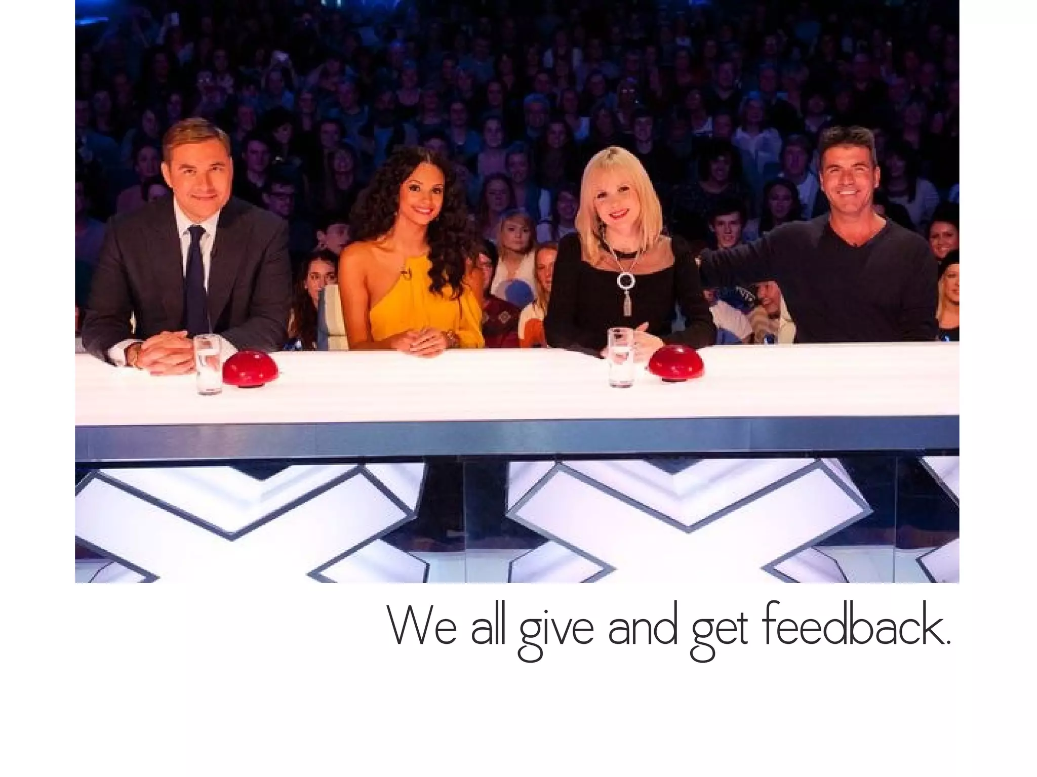 We all give and get feedback.