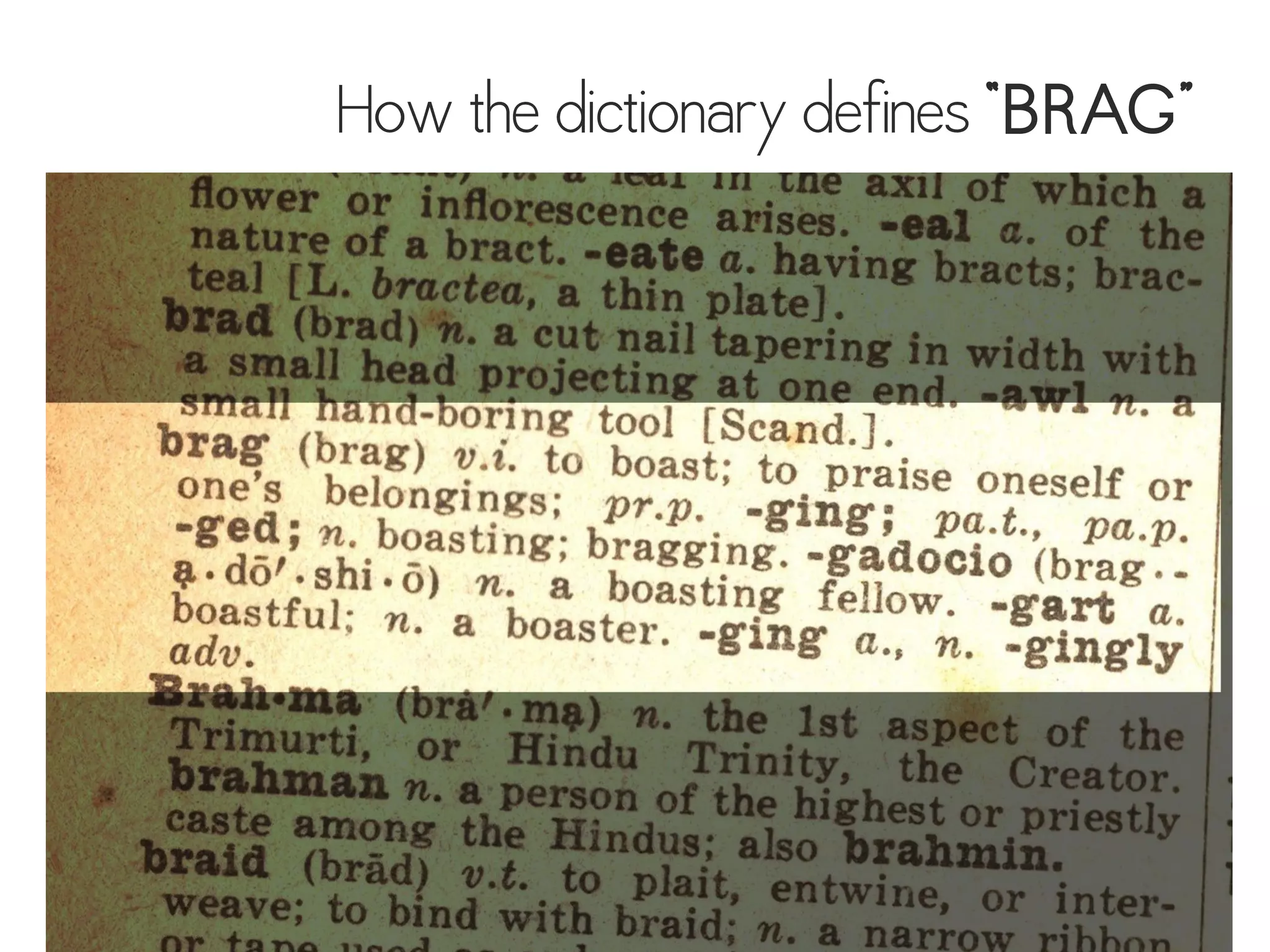 How the dictionary defines “BRAG”