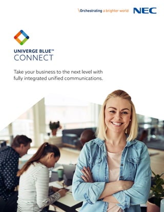 Take your business to the next level with
fully integrated unified communications.
 