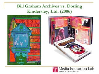 Bill Graham Archives vs. Dorling Kindersley, Ltd. (2006) 