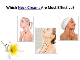 Which Neck Creams Are Most Effective? 