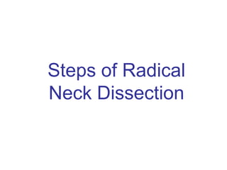 Steps of Radical Neck Dissection