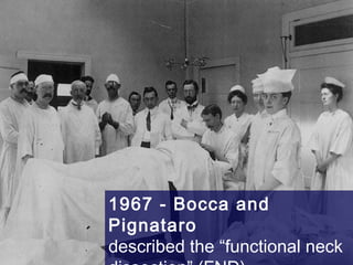 1967 - Bocca and
Pignataro
described the “functional neck
 