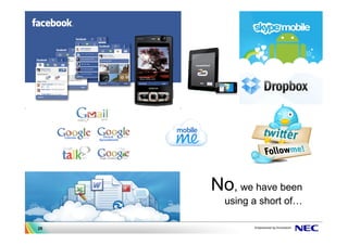 No, we have been
       using a short of

28
 