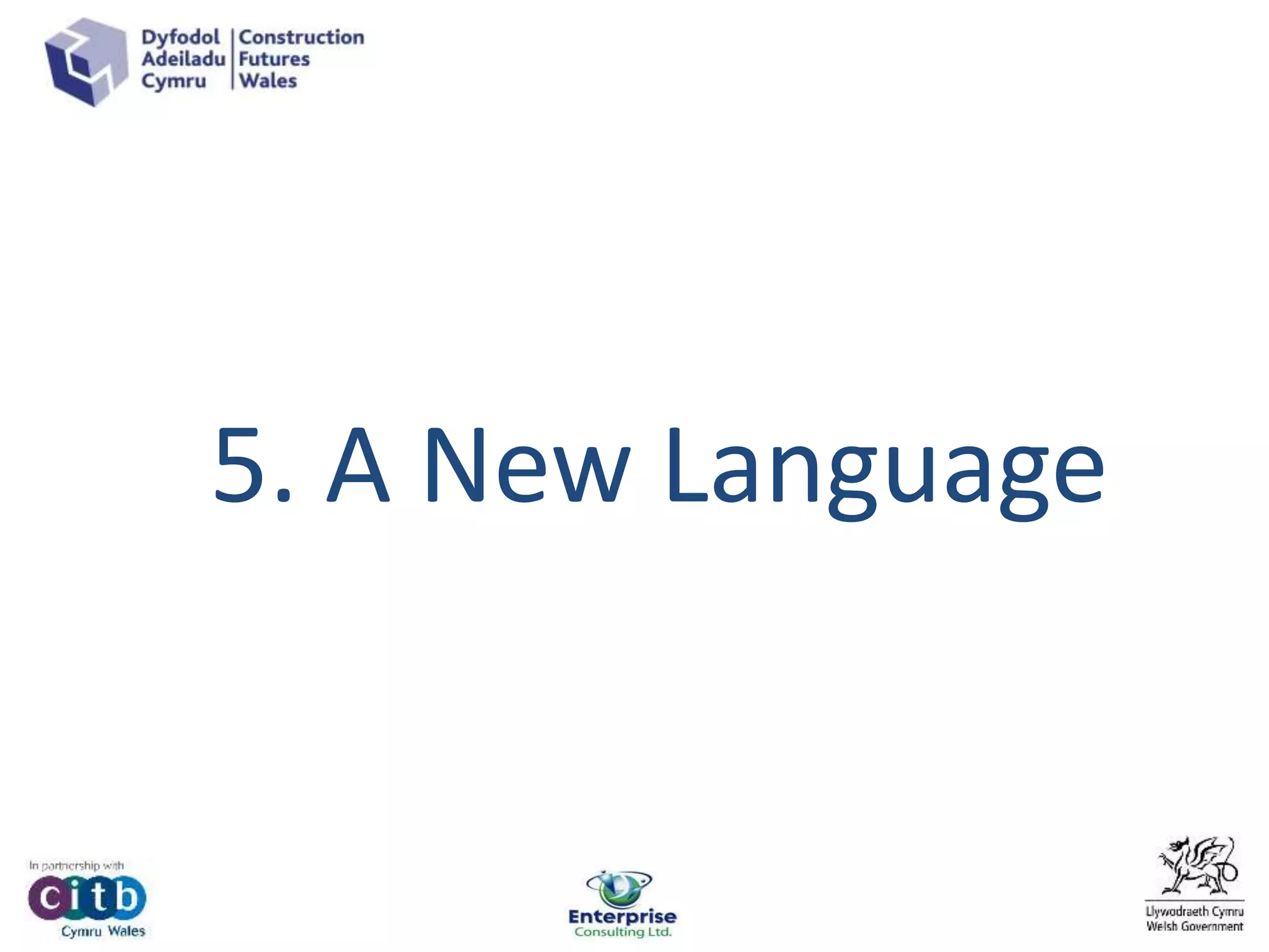 5. A New Language
 