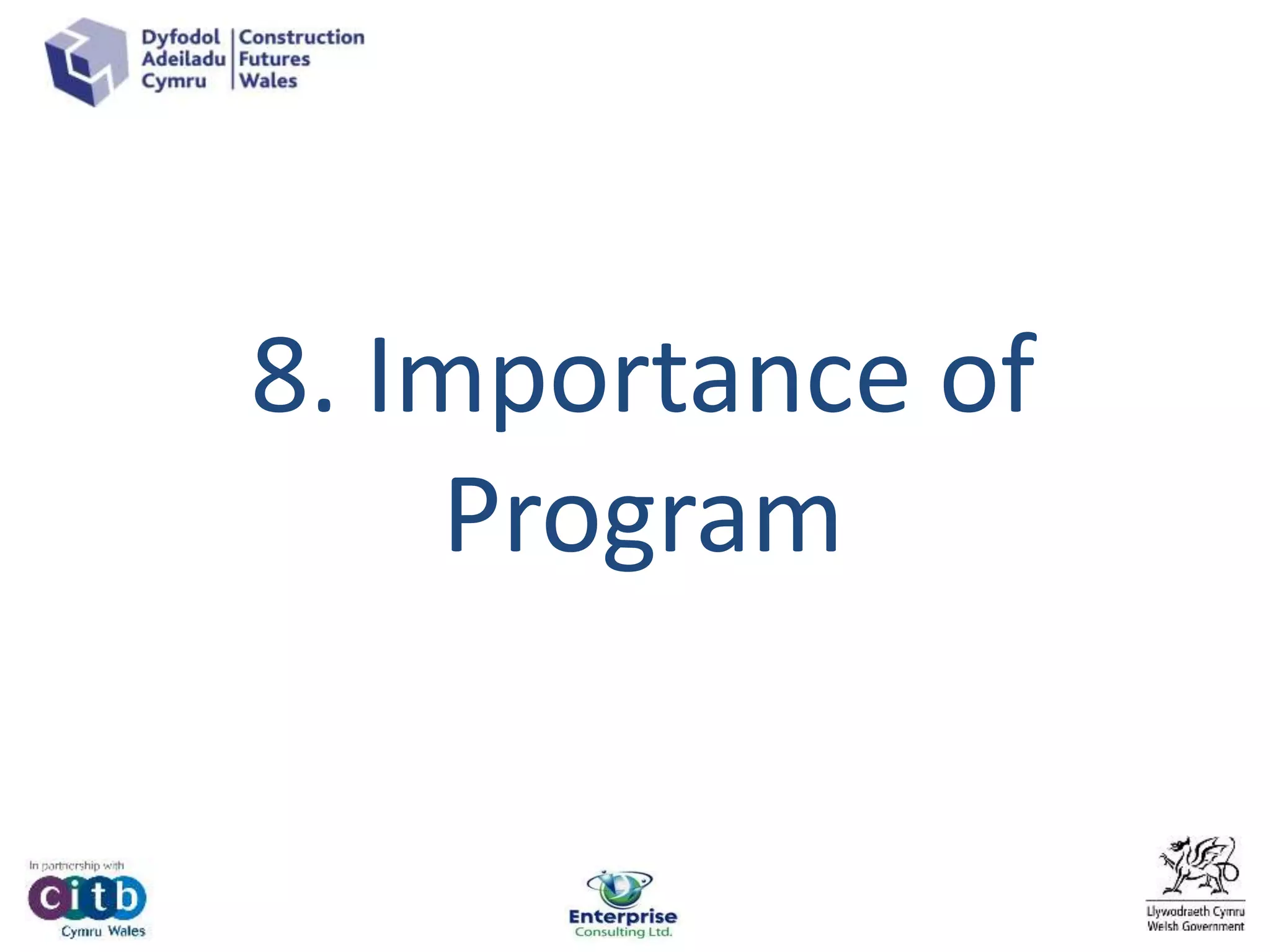 8. Importance of
Program
 