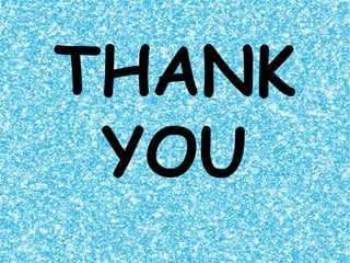 THANK
YOU
 
