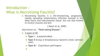 Necrotizing fasciitis and role of physiotherapy | PPTX