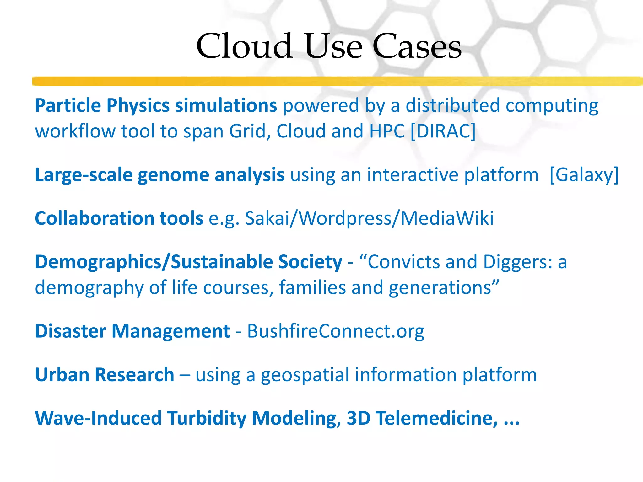 Some level of ‘instant access’A single national cloud Up to six sites (called “nodes” – sorry!)  