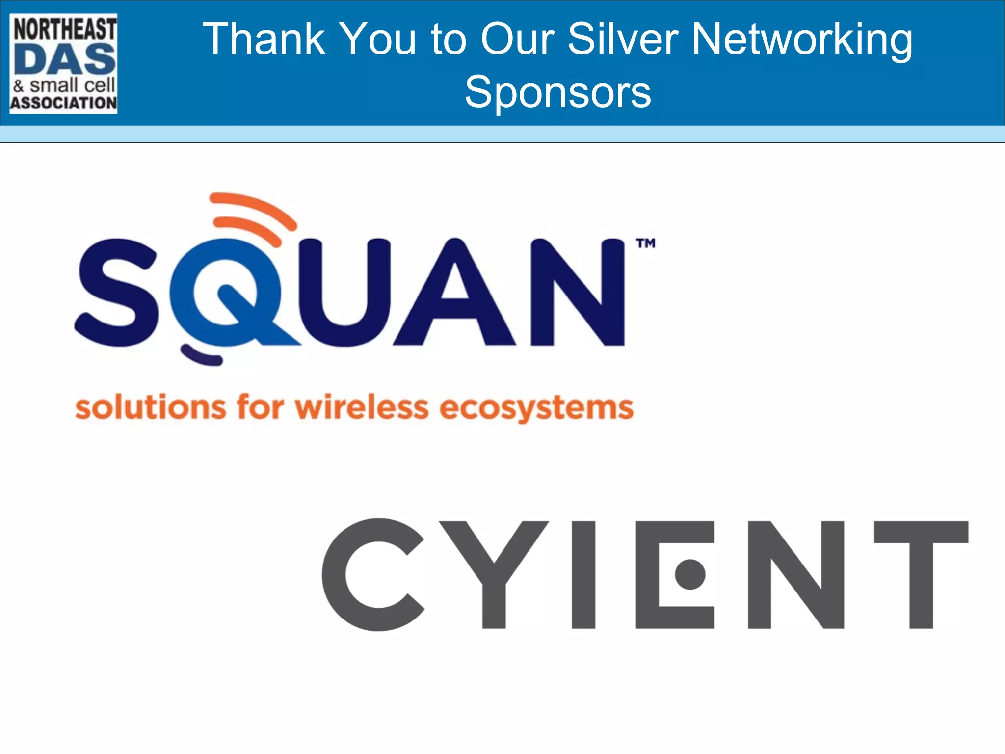 Thank You to Our Silver Networking
Sponsors
 