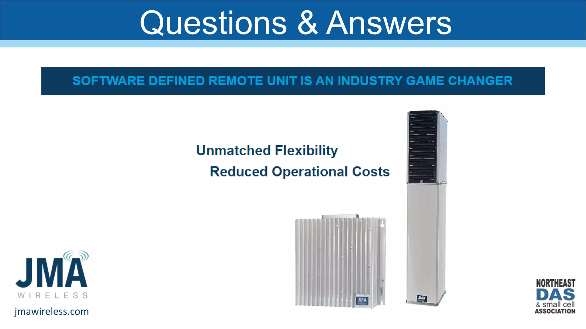 Questions & Answers
jmawireless.com
 