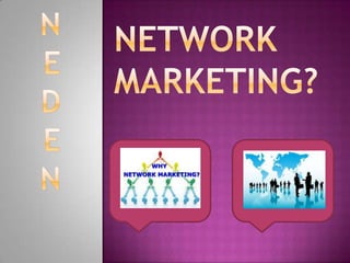 Neden network marketing