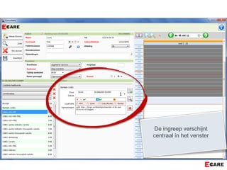 De ingreep verschijnt
centraal in het venster
 
