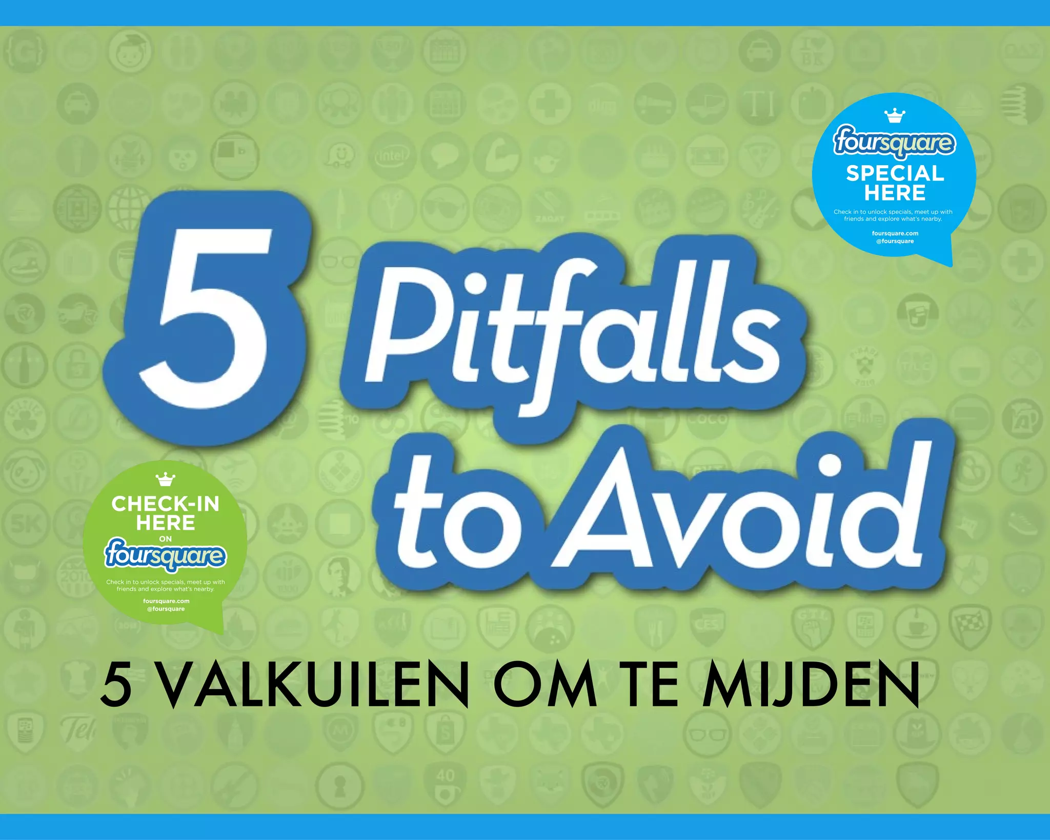 5 VALKUILEN OM TE MIJDEN 