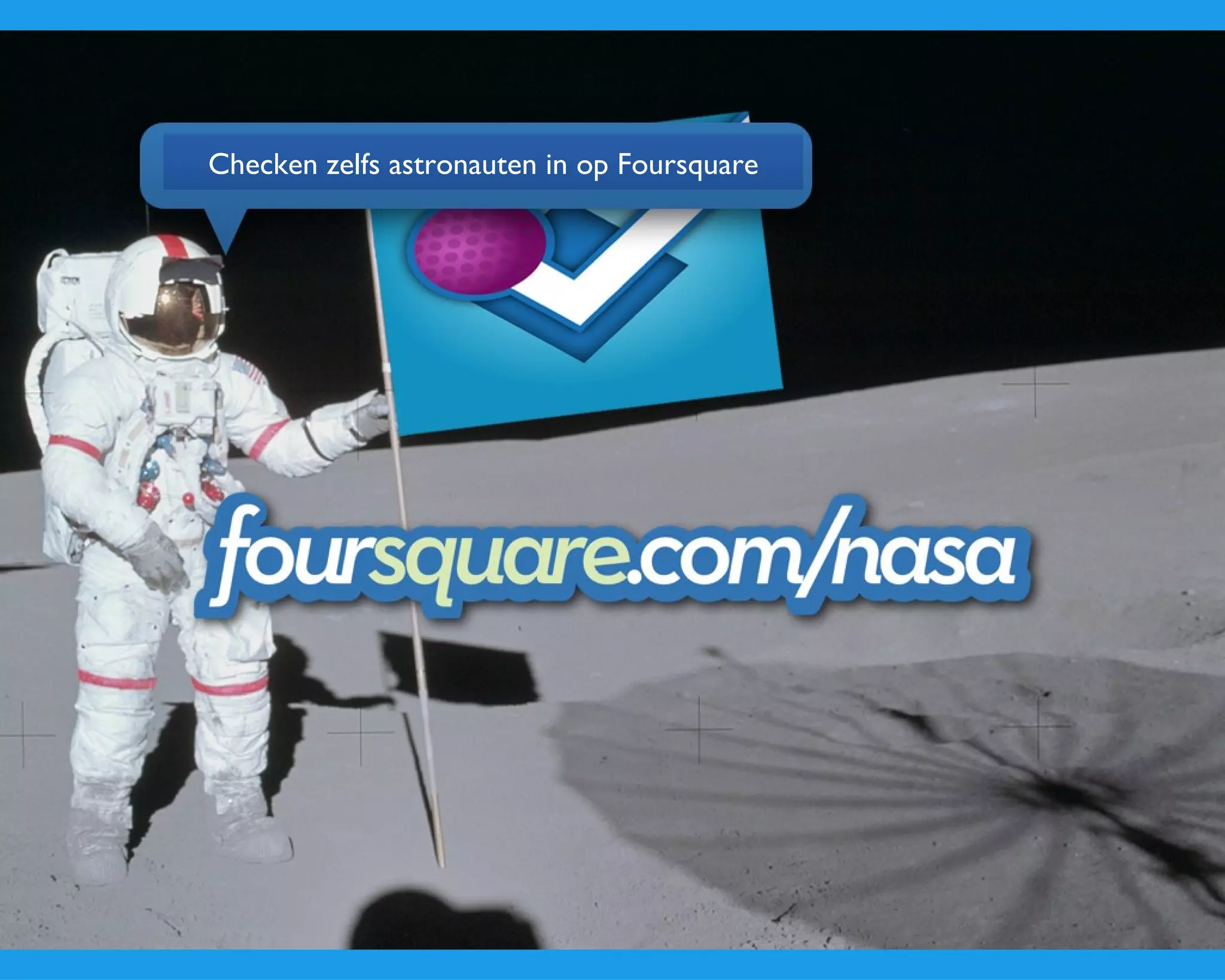 Checken zelfs astronauten in op Foursquare 