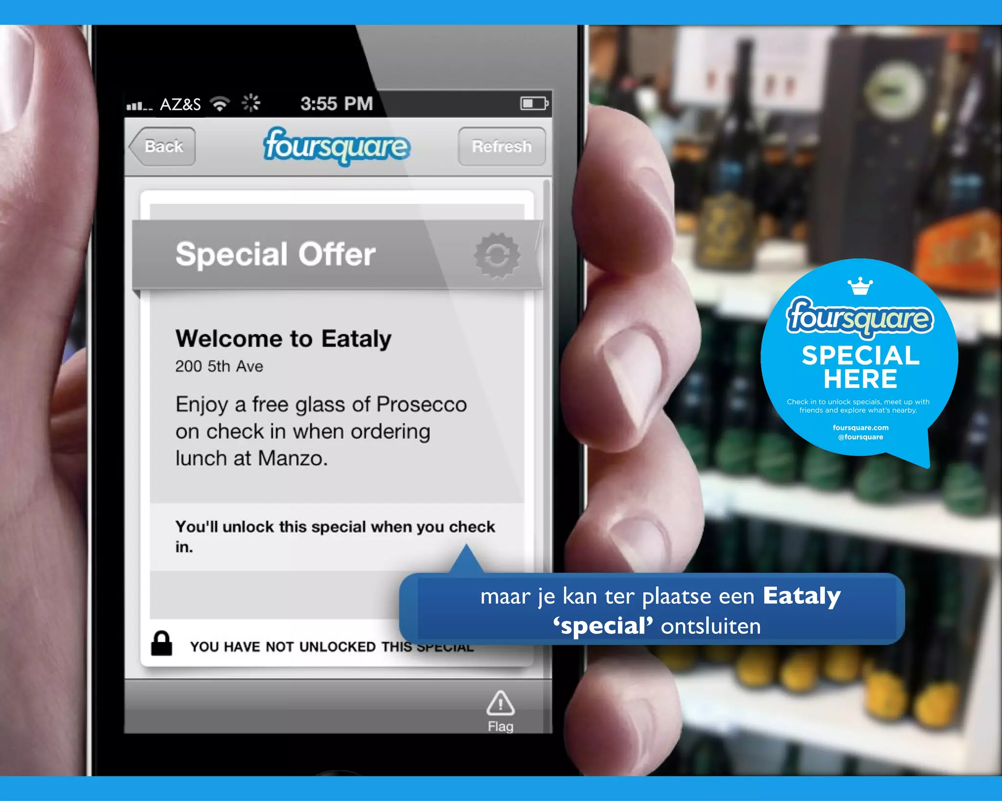 AZ&S maar je kan ter plaatse een  Eataly ‘special’  ontsluiten 