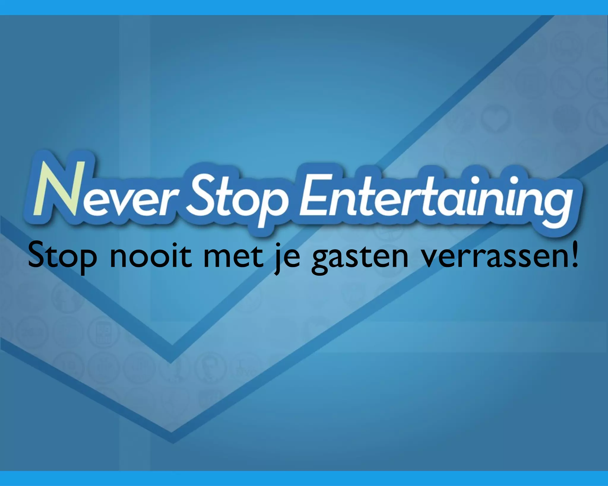 Stop nooit met je gasten verrassen! 