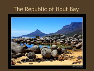 The Republic of Hout Bay  