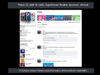 Pepsi 23 yıl}ır ilk }ef| Superbowl fin|line sponsor olm|}ı.




O bütçeyi sosy|l me}y| p|z|rl|m|sın| |kt|r|{|kl|rını |çıkl|}ıl|r…
 