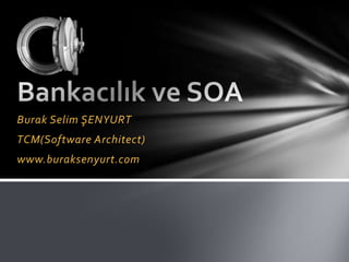 Burak Selim ŞENYURT
TCM(Software Architect)
www.buraksenyurt.com
 