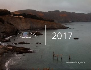 2017
www.neeba.agency
 