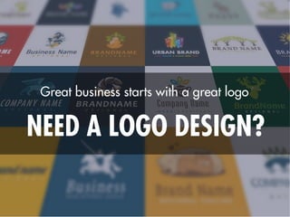 NEED A LOGO DESIGN?
Great business starts with a great logo
 