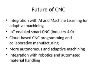Need_and_Future_of_NC_CNC_CAMmmmmmmm.pptx