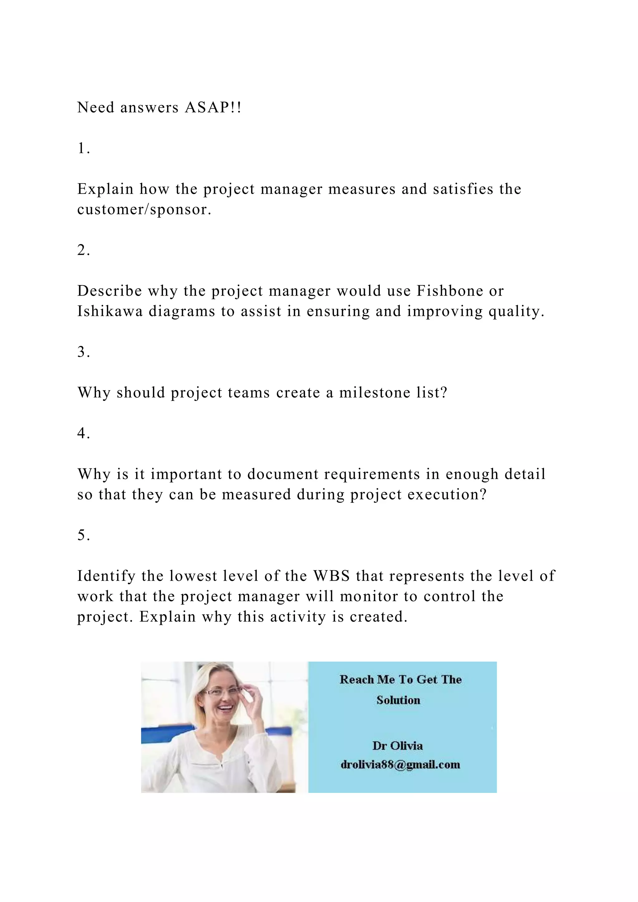 Need answers ASAP!!1.Explain how the project manager measure.docx