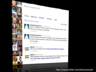http://www.twitter.com/discoveryed 