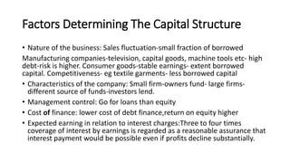 Optimal capital structure
• The most suitable capital structure known as optimal capital structure
is planned taking into ...