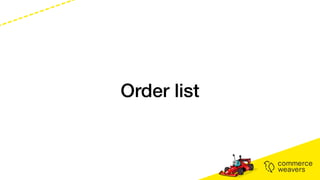Order list
 