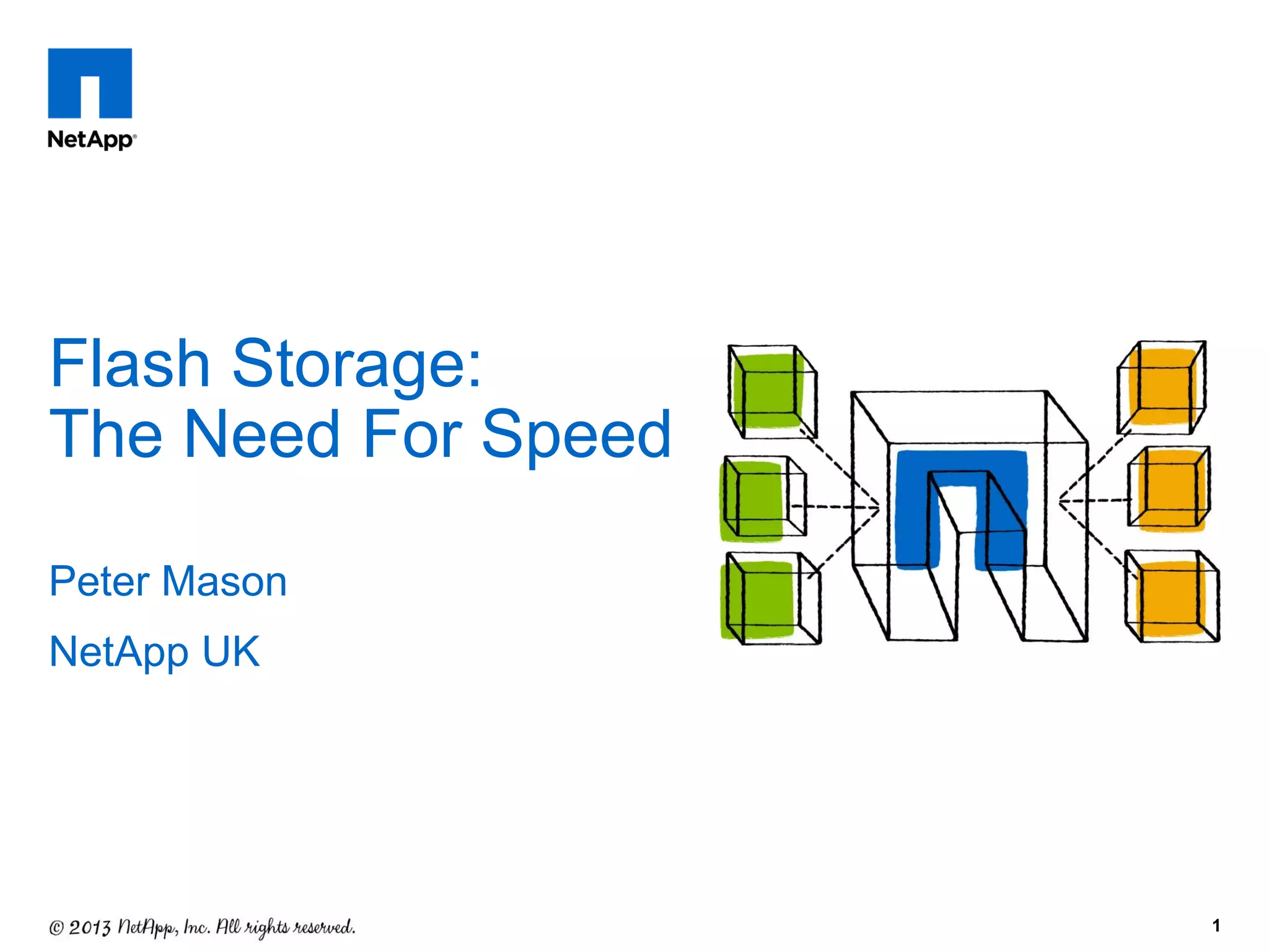 Need For Speed- Using Flash Storage to optimise performance and reduce ...