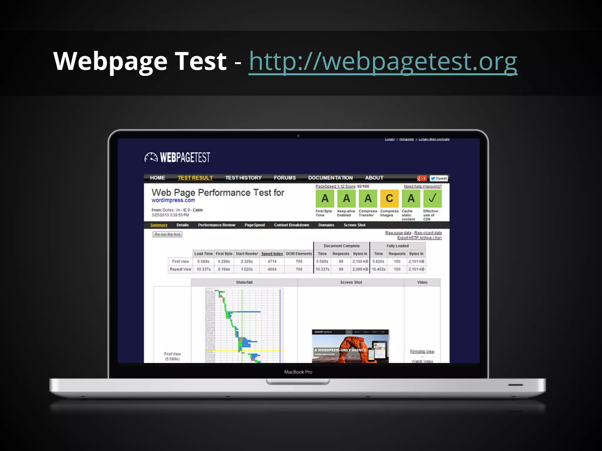 Webpage Test - http://webpagetest.org
 