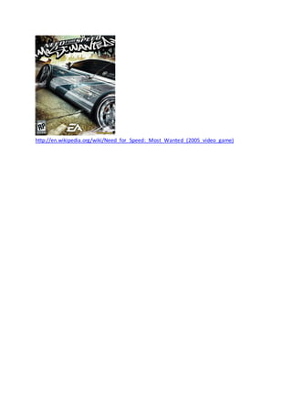 http://en.wikipedia.org/wiki/Need_for_Speed:_Most_Wanted_(2005_video_game) 
