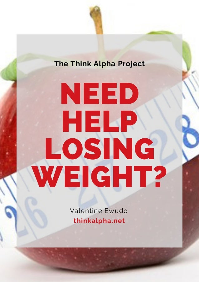 i need help losing weight
