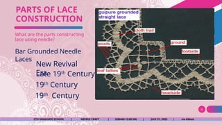 Building Lace NEEDLE CRAFT LACE MAKING, DESIGNS, DEFINITIONS.pptx