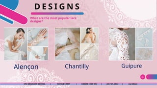 Lace Culture Indesign NEEDLE CRAFT LACE MAKING, DESIGNS, DEFINITIONS.pptx