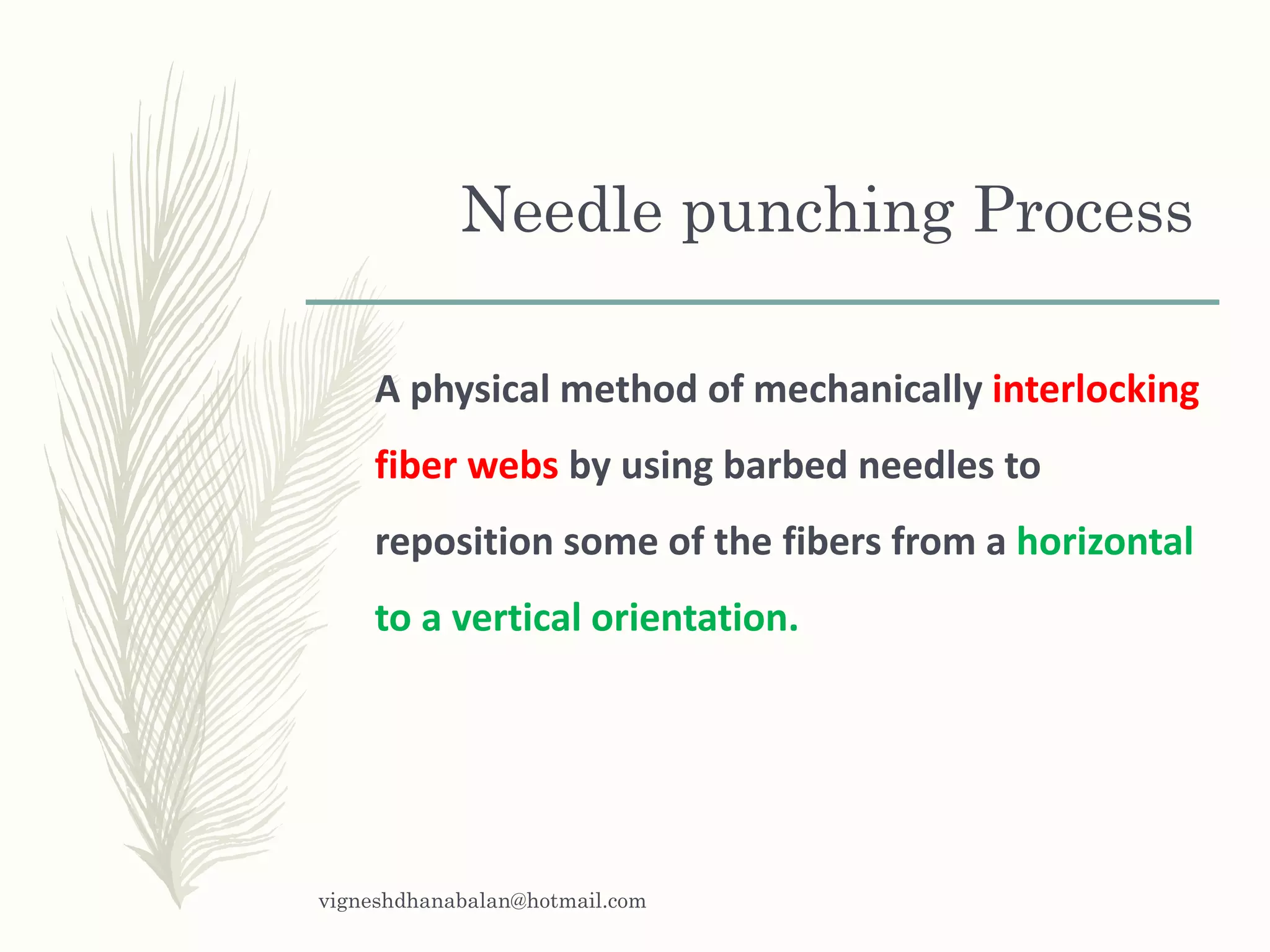 Needle punching technique by Vignesh Dhanabalan PPT