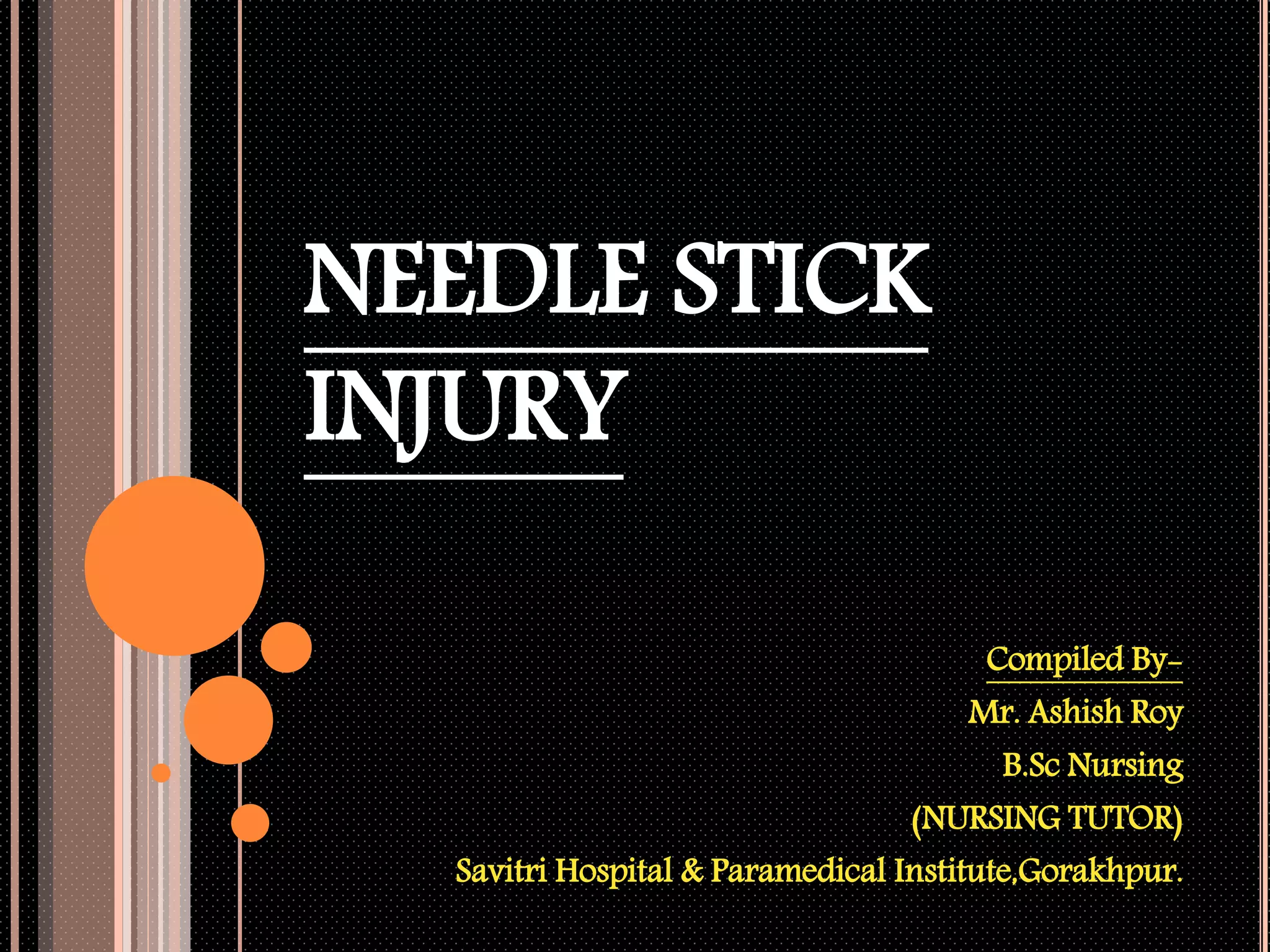 Needle stick injury PPT