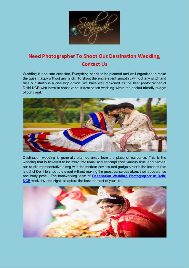 Need Photographer To Shoot Out Destination Wedding Contact Us