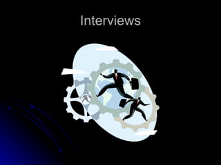 Interviews 