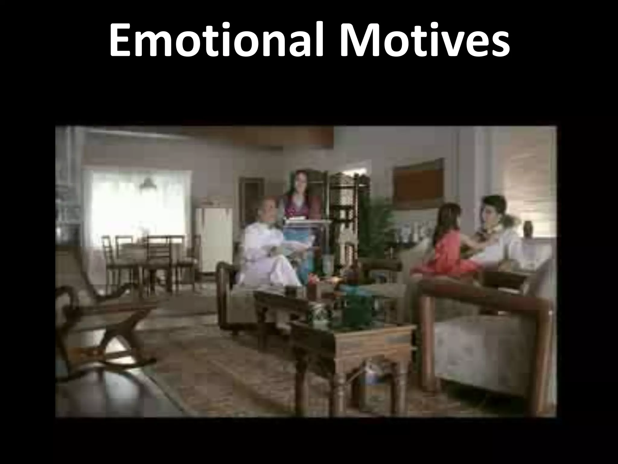 Emotional Motives
 