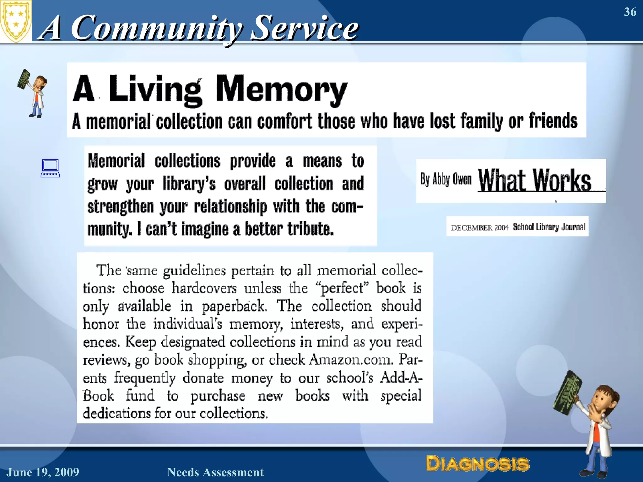 A Community Service June 19, 2009 Needs Assessment 